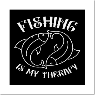 Fishing Is My Therapy - Funny Fisher Posters and Art